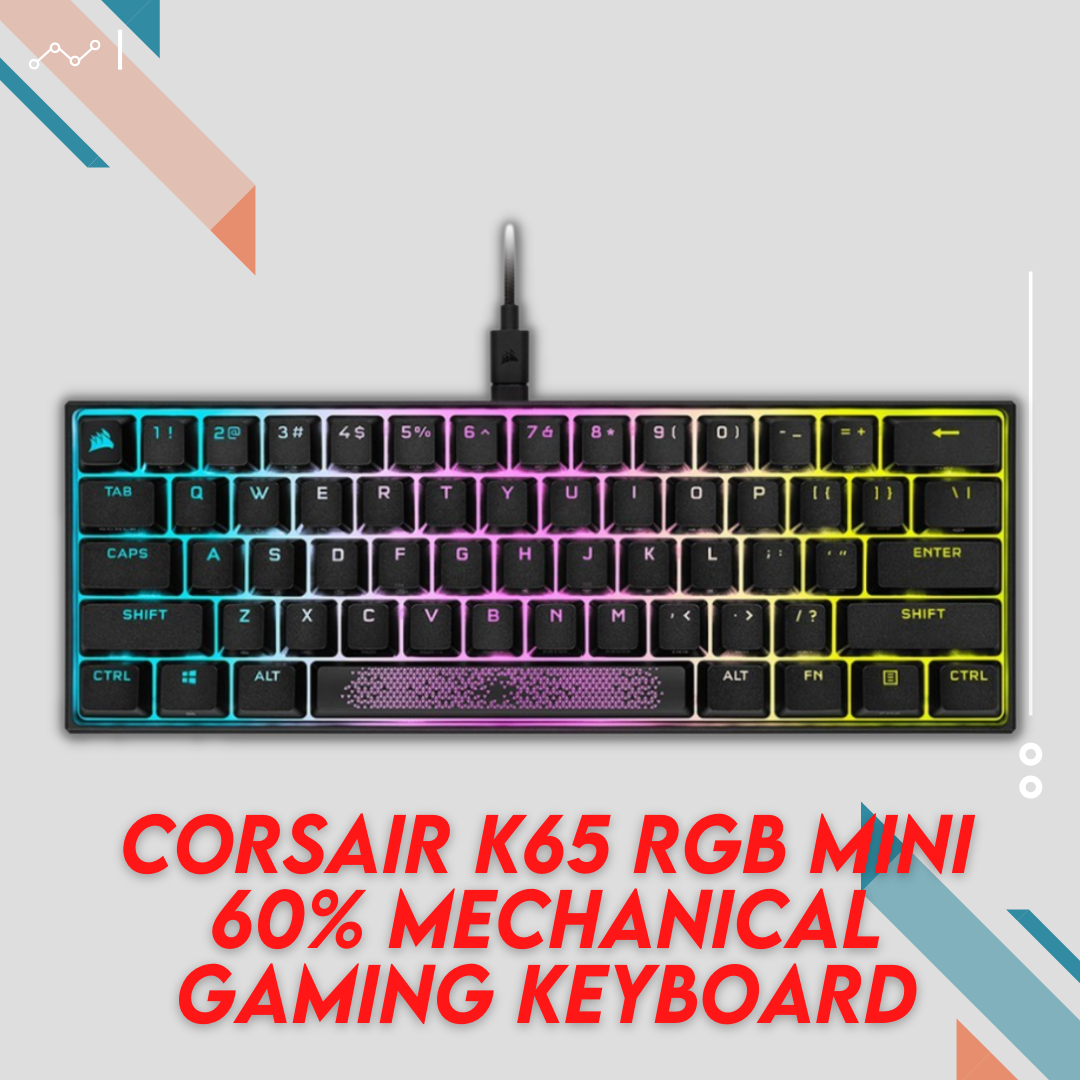 Corsair K65 RGB MINI 60% Mechanical Gaming Keyboard | Quadra Computer