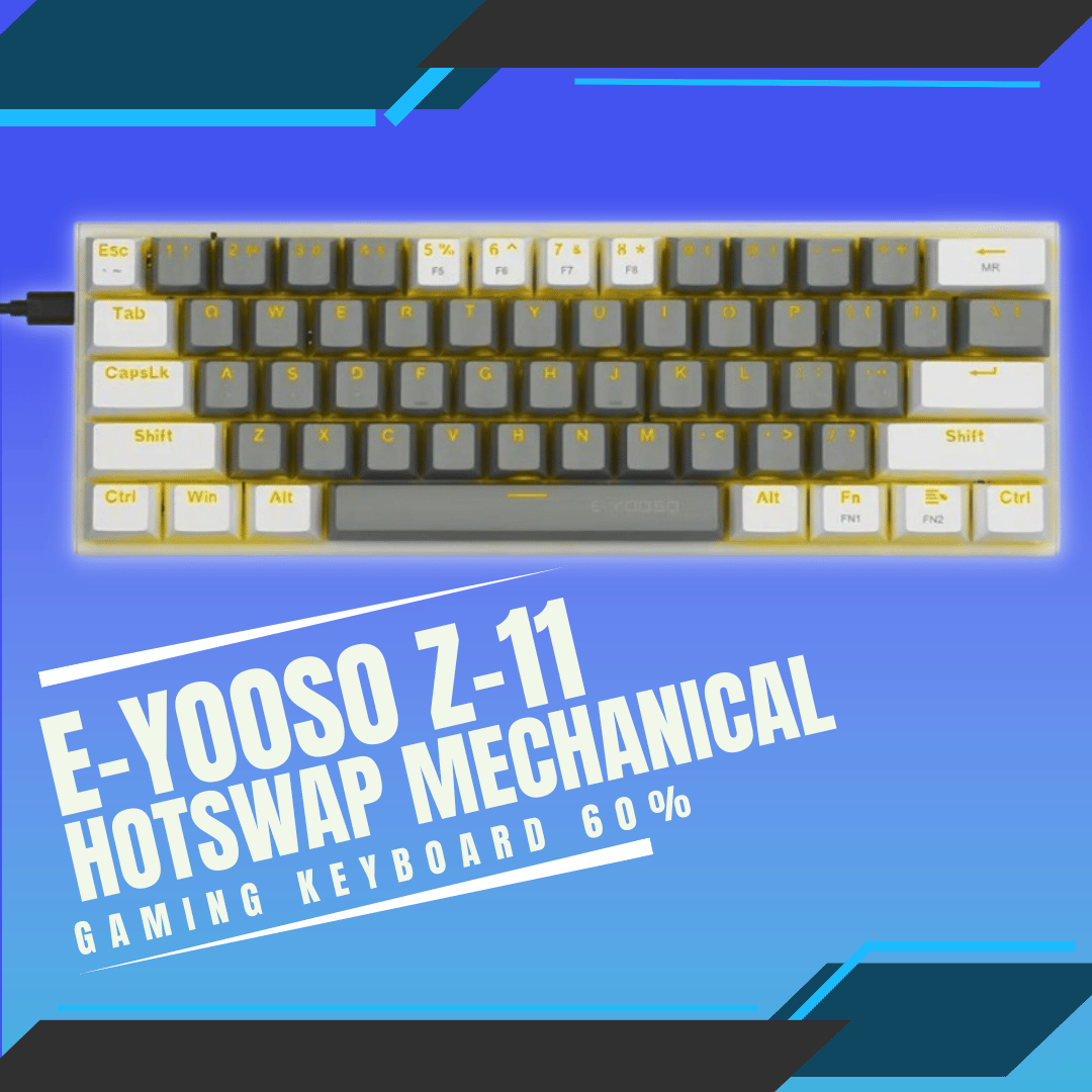 EYOOSO Z11 HOTSWAP MECHANICAL GAMING KEYBOARD 60 TWO TONES COLOR